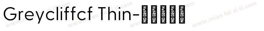 Greycliffcf Thin字体转换